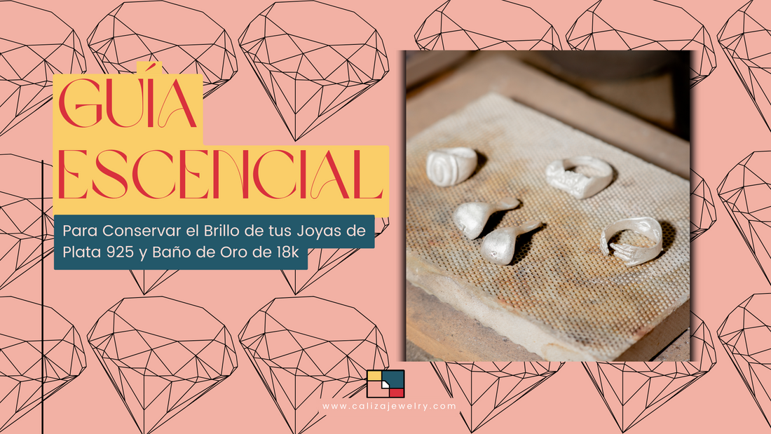 Guía Esencial Para Conservar el Brillo de tus Joyas de Plata 925 y Baño de Oro de 18k